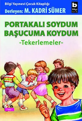 Portakalı Soydum Başucuma Koydum Tekerlemeler