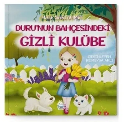 Duru'nun Bahçesindeki Gizli Kulübe