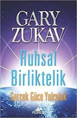 Ruhsal Birliktelik Gerçek Güce Yolculuk