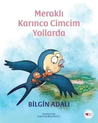 Meraklı Karınca Cimcim Yollarda