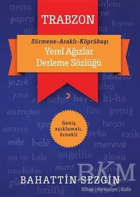 Trabzon Yerel Ağızlar Derleme Sözlüğü