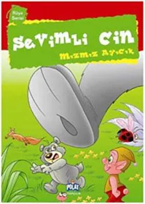 Rüya Serisi - Sevimli Cin: Mızmız Ayıcık