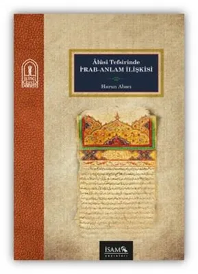 Alusi Tefsirinde İ'rab - Anlam İlişkisi