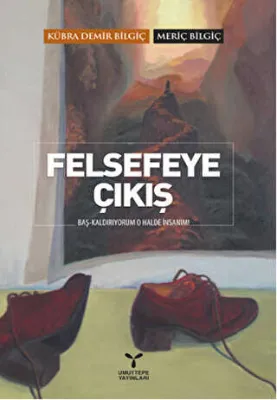 Felsefeye Çıkış