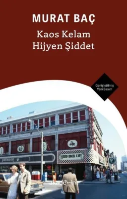 Kaos Kelam Hijyen Şiddet - Genişletilmiş Yeni Basım