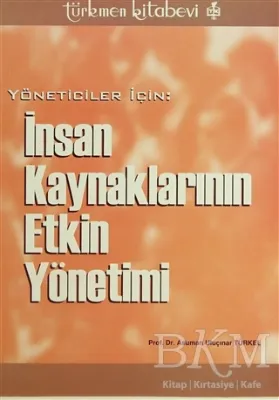 Yöneticiler İçin: İnsan Kaynaklarının Etkin Yönetimi