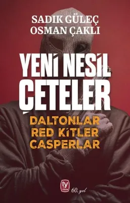 Yeni Nesil Çeteler - Daltonlar Red Kitler Casperlar