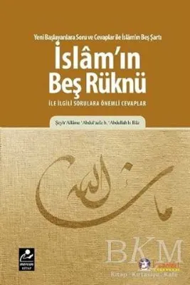 İslam`ın Beş Rüknü ile ilgili Sorulara Önemli Cevaplar