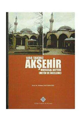 1466 Tarihli Akşehir Mufassal Defteri