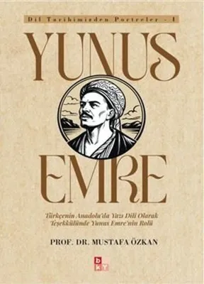 Yunus Emre - Dil Tarihimizden Portreler 1