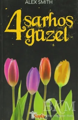 4 Sarhoş Güzel