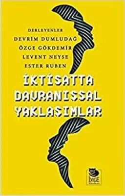 İktisatta Davranışsal Yaklaşımlar