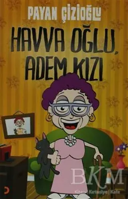 Havva Oğlu, Adem Kızı
