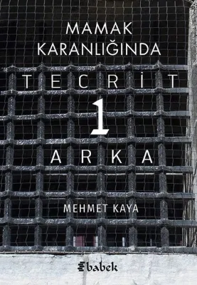 Mamak Karanlığında Tecrit 1 Arka