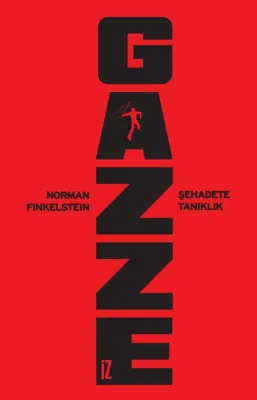 Gazze: Şehadete Tanıklık