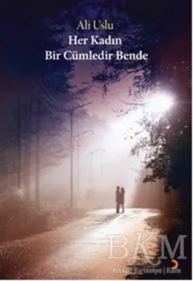 Her Kadın Bir Cümledir Bende