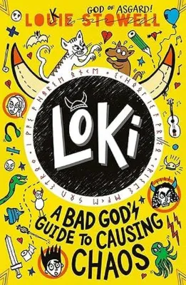 Loki A Bad God's Guide to Causing Chaos