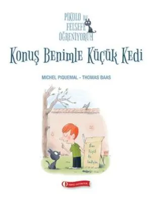 Pikolo ile Felsefe Öğreniyorum - Konuş Benimle Küçük Kedi