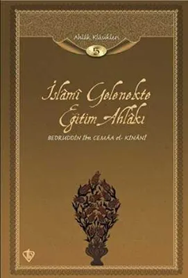 İslami Gelenekte Eğitim Ahlakı