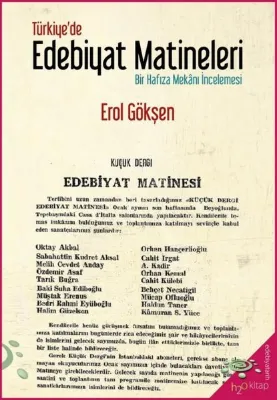 Türkiye'de Edebiyat Matineleri - Bir Hafıza Mekanı İncelemesi