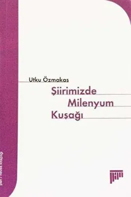 Şiirimizde Milenyum Kuşağı
