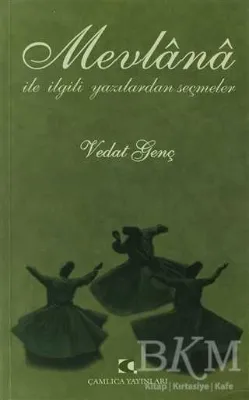 Mevlana ile İlgili Yazılardan Seçmeler