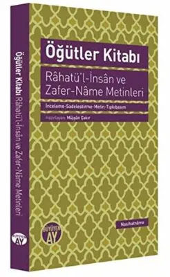 Öğütler Kitabı - Rahatü`l-İnsan ve Zafer-Name Metinleri