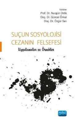Suçun Sosyolojisi Cezanın Felsefesi
