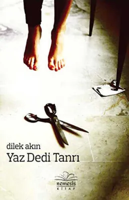 YAZ DEDİ TANRI