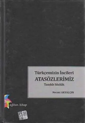 Türkçemizin İncileri Atasözlerimiz