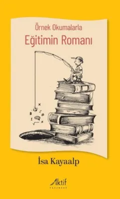 Örnek Okumalarla Eğitimin Romanı