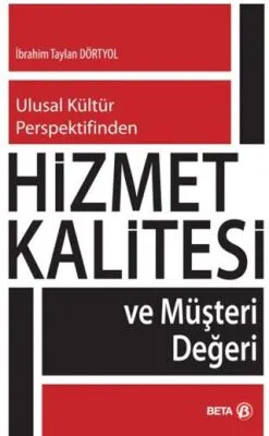 Hizmet Kalitesi ve Müşteri Değerleri