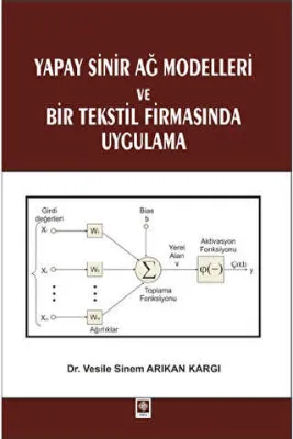 Yapay Sinir Ağ Modelleri ve Bir Tekstil Firmasında Uygulama