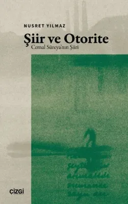 Şiir ve Otorite: Cemal Süreya'nın Şiiri