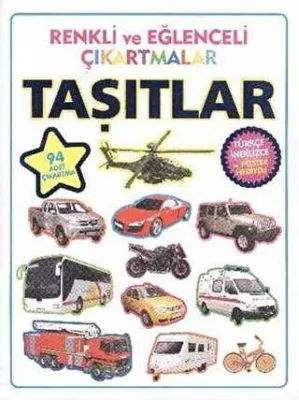 Renkli ve Eğlenceli Çıkartmalar - Taşıtlar Vehicles