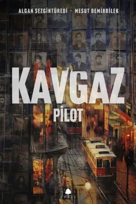 Kavgaz: Pilot
