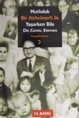 Mutluluk - Bir Alzheimerli ile Yaşarken Bile