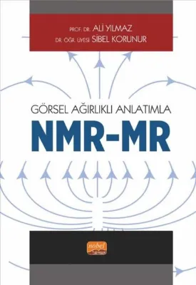 Görsel Ağırlıklı Anlatımla NMR - MR