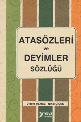 Atasözleri ve Deyimler Sözlüğü