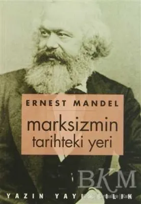 Marksizmin Tarihteki Yeri