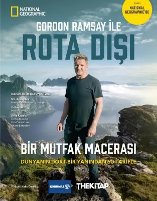 Gordon Ramsay İle Rota Dışı - Mutfak Macerası: Dünyanın Dört Bir Yanından 60 Tarifle