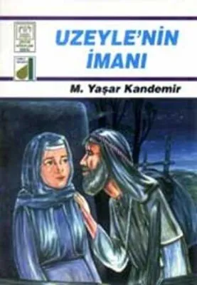 Uzeyle’nin İmanı