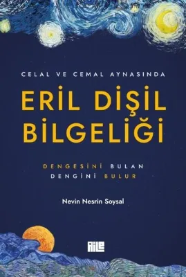 Celal ve Cemal Aynasında Eril Dişil Bilgeliği