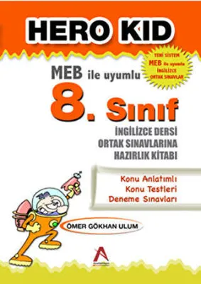 Hero Kid MEB ile Uyumlu 8. Sınıf İngilizce Dersi Ortak Sınavlarına Hazırlık Kitabı