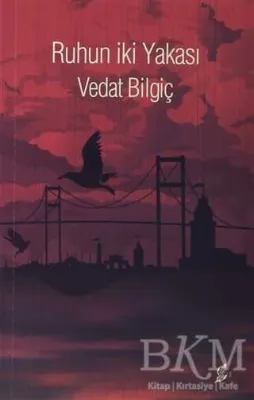 Ruhun İki Yakası