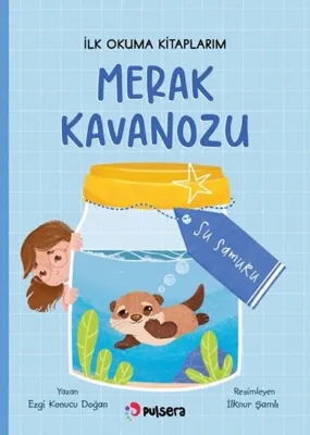 Merak Kavanozu - Su Samuru - İlk Okuma Kitaplarım