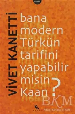 Bana Modern Türkün Tarifini Yapabilir misin Kaan?