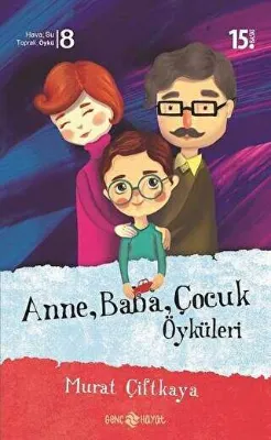 Anne Baba Çocuk Öyküleri