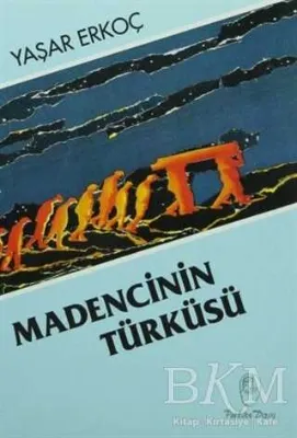 Madencinin Türküsü