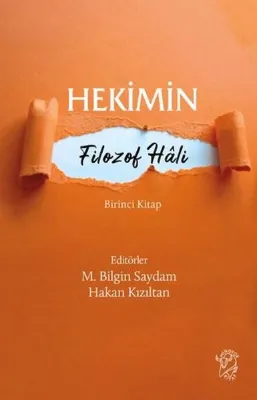 Hekimin Filozof Hali Birinci Kitap